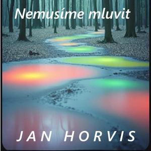 Nemusíme mluvit