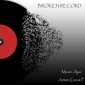 Broken Record (feat. Great P)