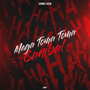 Mega Toma Toma X Canibal