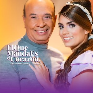 El que Manda es el Corazón