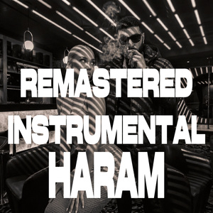 Haram (Remastered) (Instrumental Version)