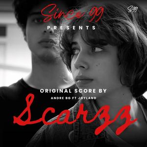 Scarzz (Original Motion Picture Soundtrack) (feat. Joyland)