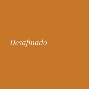 Desafinado