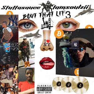 Bout That Lif3 (feat. Soulzii)