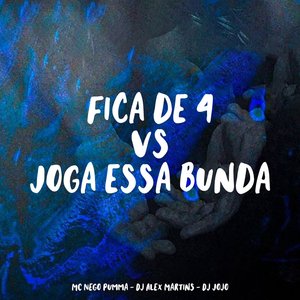 Fica de 4 Vs Joga Essa Bunda
