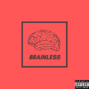 Brainless (feat. KA! & Jarod Silverio)
