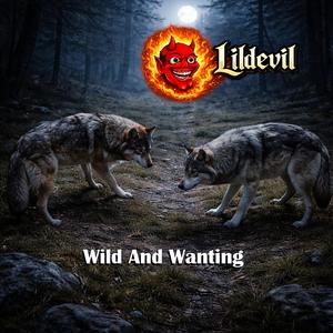 Wild And Wanting
