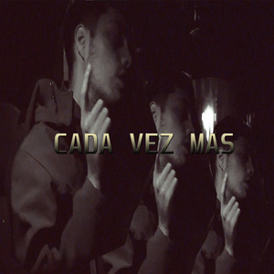 Cada vez más