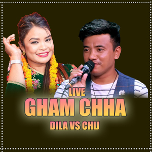 LIVE GHAM CHHA: DILA VS CHIJ