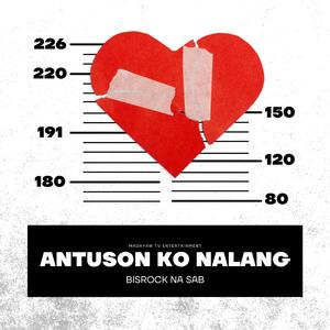 Antuson Ko Nalang