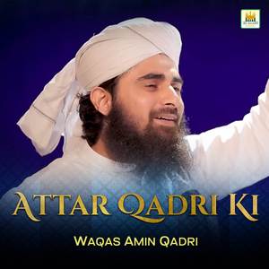 Attar Qadri Ki