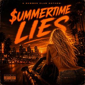 $UMMERTIME LIES