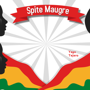 Spite Maugre