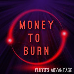 Money To Burn