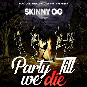 Party Till We Die