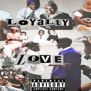 Loyalty Over Love
