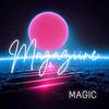 Magaziine - Magic