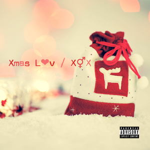 Xmas Luv / XXX (Prod. By leezii)