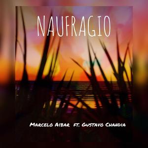 Naufragio (feat. Gustavo Chandia)