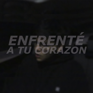 Enfrenté a Tu Corazón