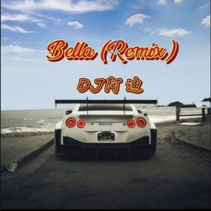 Bella(Remix)