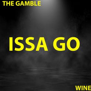Issa Go (feat. Wine)