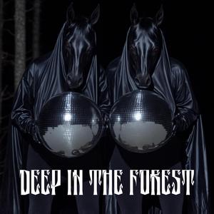 Deep in the Forest
