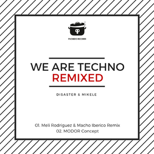 We Are Techno (Meli Rodriguez, Macho Iberico Remix)