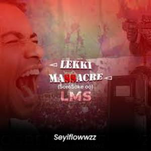 Lekki Massacre (SoroSoke oo)