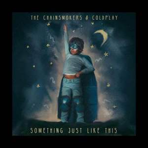 Something Just Like This（翻自 The Chainsmokers）