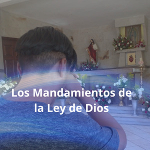 Los Mandamientos de La Ley de Dios