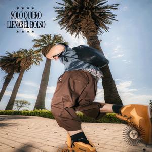 SOLO QUIERO LLENAR EL BOLSO (feat. Trim)