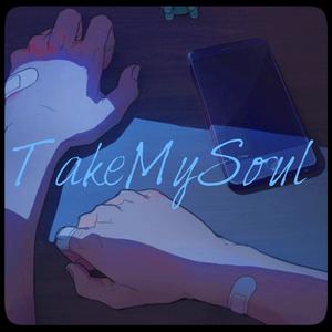 TakeMySoul