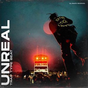 Trap Type Beat "Unreal"