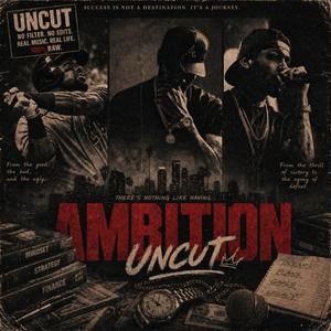 Ambition (Uncut)