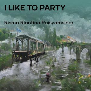 I Like to Party