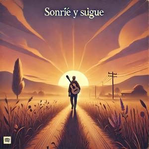 Sonríe y sigue.