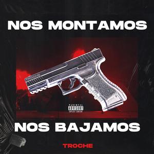 Nos Montamos y Nos Bajamos