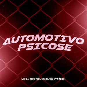 Automotivo Psicose
