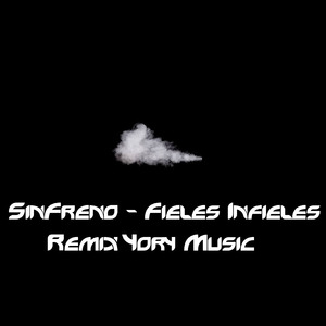 Fieles infieles (Remix yory music) (Cover)