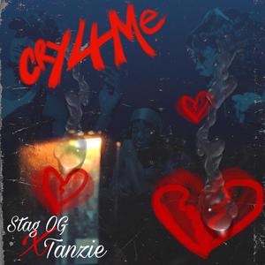 Cry For Me (feat. Stag OG)