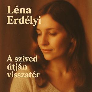A szived utjan visszater