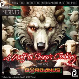 A Wolf in Sheep's Clothing (feat. Gorganus)