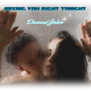 Sexing You Right Tonight (Sammy Smash Bedroom Mix)
