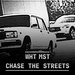 Chase the Streets