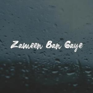 Zameen Ban Gaye