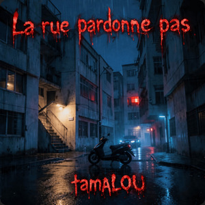La rue pardonne pas