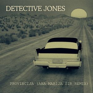 Provincija (Ana Marija Šir ReMix)