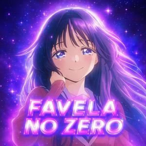 FAVELA NO ZERO SPEED UP