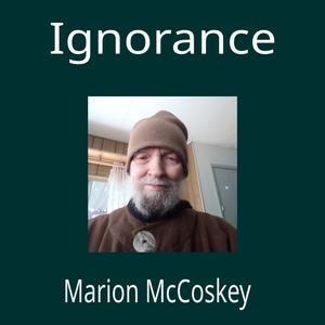 Ignorance